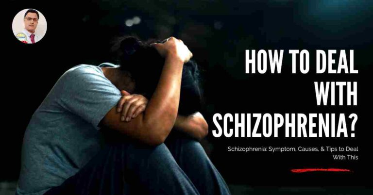 How to deal with Schizophrenia